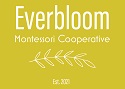 Everbloom Montessori Incorporated