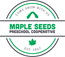 Maple Seeds Preschool Cooperative